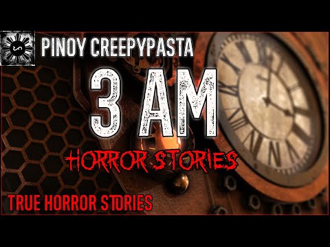 3AM Horror | Tagalog Stories | Pinoy Creepypasta