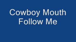 Follow Me - Cowboy Mouth