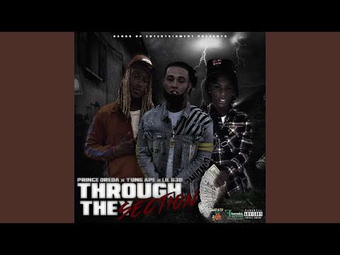 Through They Section (feat. Prince Dreda & Yung Ape)
