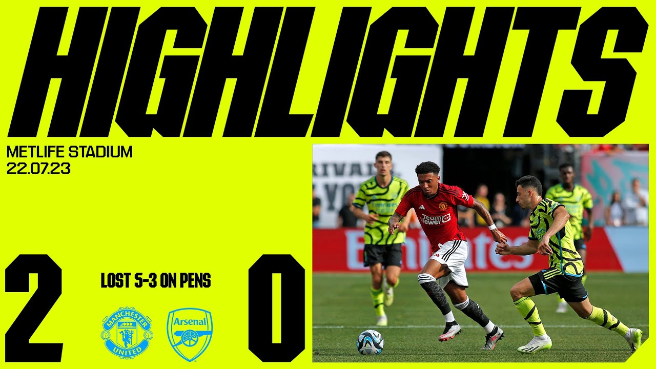 HIGHLIGHTS | Manchester United v Arsenal (2-0) | Man United win 5-3 on penalties