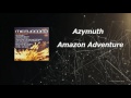 Azymuth - Amazon Adventuere