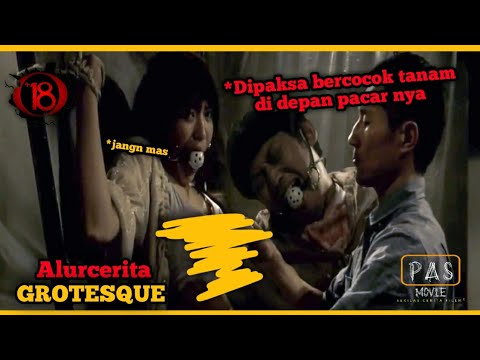 Di s1ks4 dan di paksa berc0c0k tanam di depan pacarnya || Alur cerita grotesque