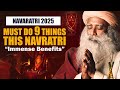 NAVRATRI 2025 Must Do This 9 Things Immense Benefits Navaratri 2025 Sadhguru