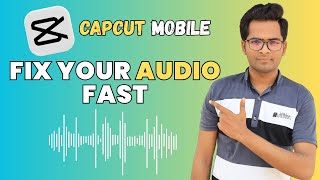 Audio Settings & Audio Effects in CapCut Mobile | CapCut Mobile Video Editing Course #12