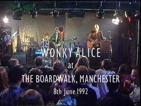 Wonky Alice - Manchester Boardwalk 08/06/92