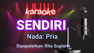 Download lagu SENDIRI - Rita Sugiarto || Karaoke Nada pria mp3