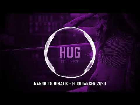 Mangoo & Dimatik - Eurodancer 2020