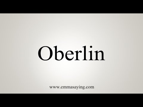 How To Say Oberlin