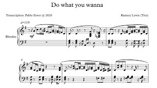 Ramsey Lewis [Trio] - Do what you wanna (Piano Transcription)