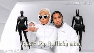 Tyga - Dip (Official Video) ft. Nicki Minaj