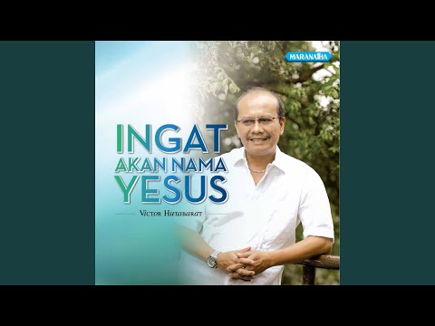 Ingat Akan Nama Yesus