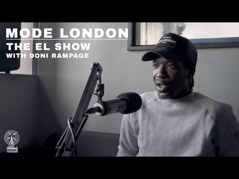 The El Show With Doni Rampage | Mode London