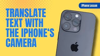 Need to TRANSLATE text Use your iPhone's Camera!
