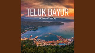 Download lagu Teluk Bayur mp3 Download lagu Teluk Bayur mp3