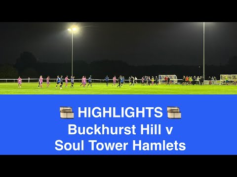 🎞️ Buckhurst Hill FC 🔵♈️🟣 Soul Tower Hamlets FC - Essex Senior League [Wed30Jul25] HIGHLIGHTS