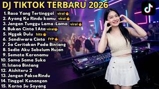 Download lagu DJ REMIX TIKTOK TERBARU 2026 🎵 RASA YANG TERTINGGAL 🎵 AYANG KU RINDU KAMU 🎵 NGGAK DULU🎵  FULL BASS mp3