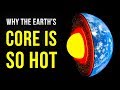 Why the Earth's Core Is Hotter Than the Sun