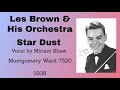 Les Brown and his orchestra - Star Dust - 1938