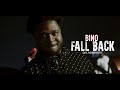 BINO Fall Back Official Video DIR By Ronshotit