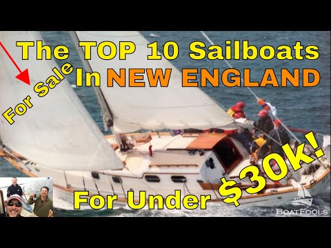 BoatFools Top 10 Sailboats for Sale in New England for Under $30k! I'm IN LOVE!