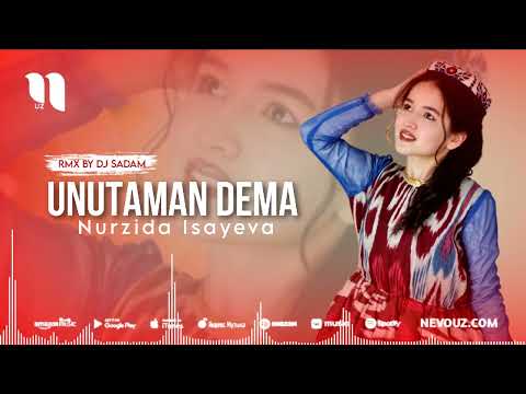 Nurzida Isayeva - Unutaman dema (Rmx By Sadam) (Audio)