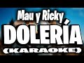 Mau Y Ricky Dolería KARAOKE