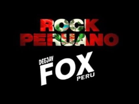 DJ FOX PERU - Mix Rock Peruano