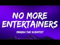 Mariah The Scientist No More Entertainers Lyrics