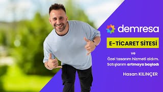 Hasan Kılınçer demresa ile Satışlarını Nasıl Artırdı? | E-Ticaret Başa