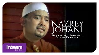 Download lagu NAZREY JOHANI • Harapanku Pada-Mu Subur Kembali mp3