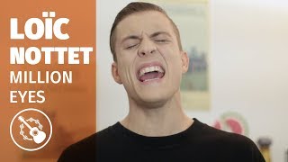 Loïc Nottet — Million Eyes (Live @ madmoiZelle)