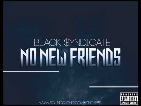 B$ - No New Friends (Remix)