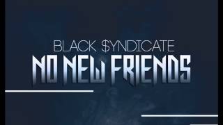 B$ - No New Friends (Remix)