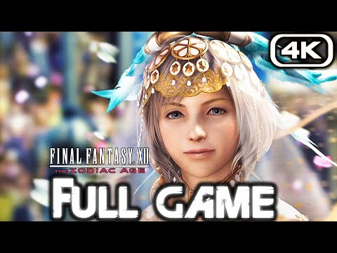 FINAL FANTASY XII THE ZODIAC AGE Gameplay Walkthrough FULL GAME (4K 60FPS) No Commentary