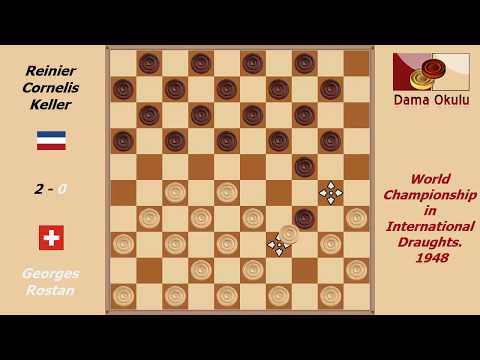 Georges Rostan - Reinier Cornelis Keller. World Championship in International Draughts- 1948.
