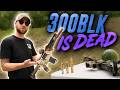 Is 300BLK Finally Dead
