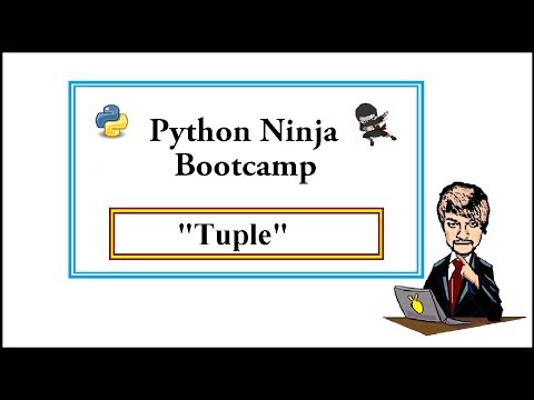 Python Ninja Bootcamp 9 Tuple