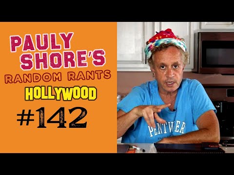 TOTALLY Tumorless: Random Rants #142 | Pauly Shore
