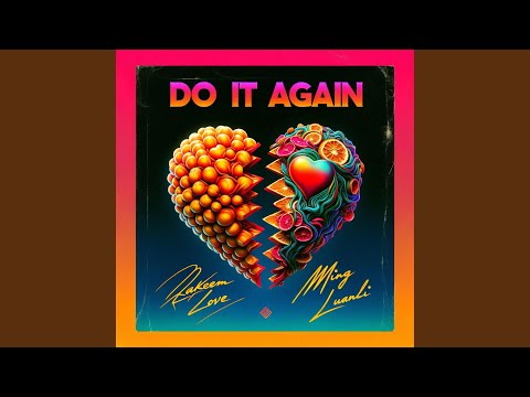Do It Again (feat. Ming Luanli)