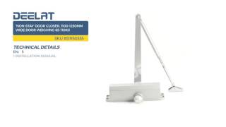 'Non-Stay' Door Closer, 1030-1250mm Wide Door Weighing 80-120kg