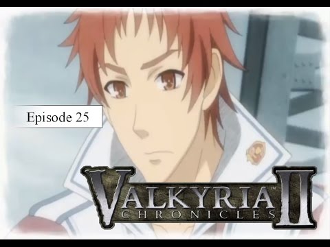 Valkyria Chronicles 2 Episode 25 The Avan Original