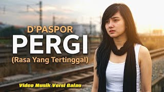 Download lagu D'PASPOR - PERGI ( Rasa Yang Tertinggal ) -  VIDEO KLIP MUSIK AI by DIMENSI NADA mp3