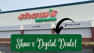 Shaw's Supermarket ~ Digital Deals!