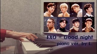 EXO (엑소) - Good night (굿나잇) + 가사 (Lyircs), 악보 (Sheet) 피아노연주 / 글로리아엘 (Gloria L.)