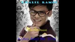 Kung Ako Ba Siya By: Khalil Ramos (Studio Version)/DL