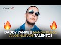 Daddy Yankee le manda fuego a los nuevos talentos 🔥