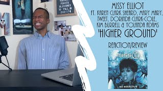 Missy Elliot - ‘Higher Ground’ (ft. Karen Clark Sheard, Mary Mary, Tweet &amp; more) | Reaction/Review