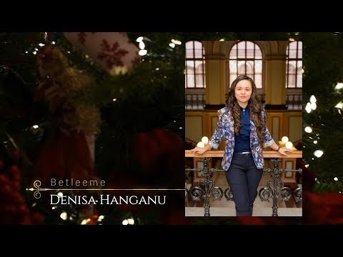 Denisa Hanganu - Betleeme | colind
