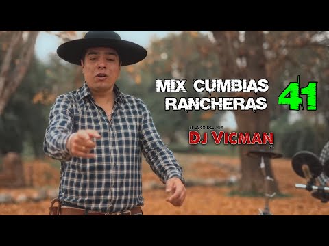 Mix Cumbias Rancheras 41 - Dj Vicman Chile