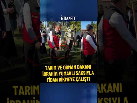 Tarım ve Orman Bakanı İbrahim Yumaklı, saksıyla fidan dikmeye çalıştı #tarım #fidan
